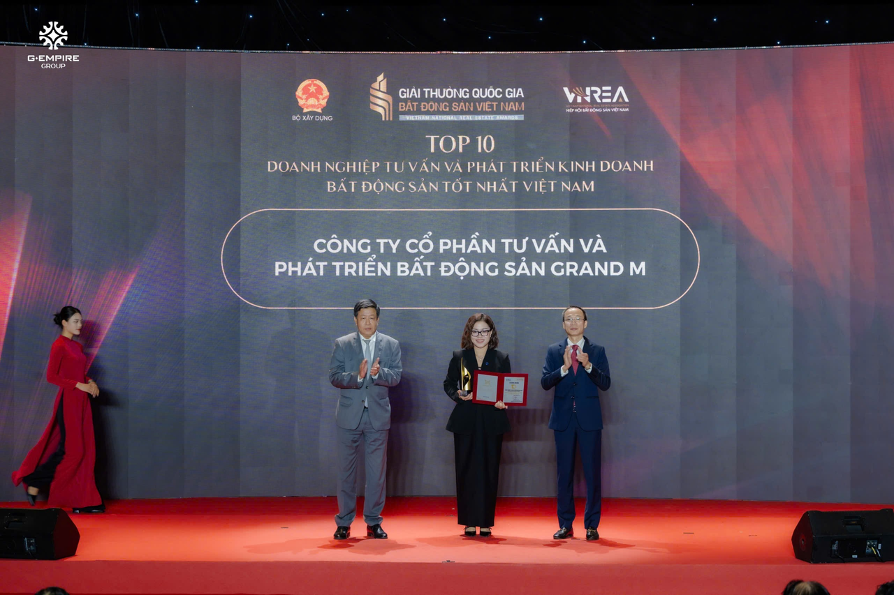 Grand M tự hào danh hiệu “Top 10 doanh nghiệp tư vấn và phát triển kinh doanh bất động sản tốt nhất Việt Nam”